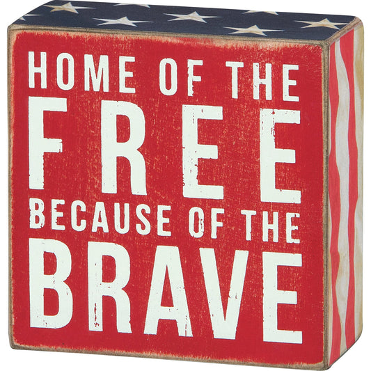 Home Of The Free Sign