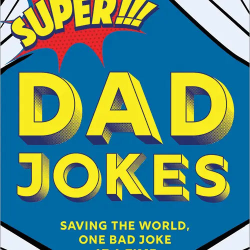 Super Dad Jokes