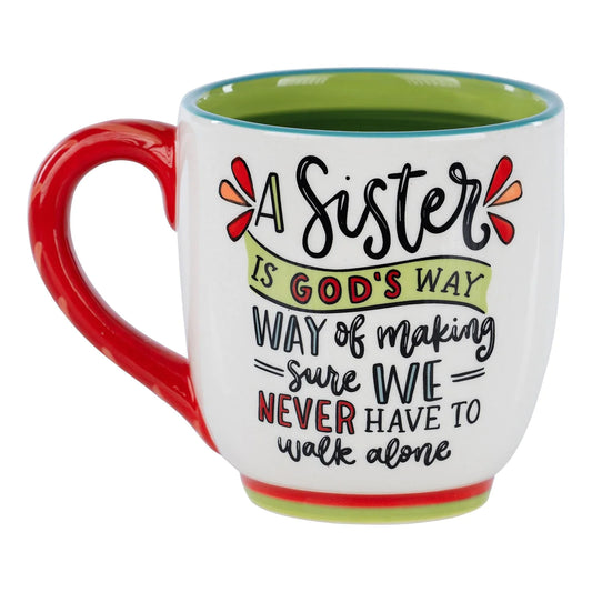 Sisters Never Have to Walk Alone Mug