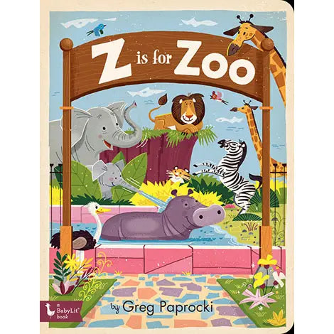 Z is for Zoo: An Alphabet Book