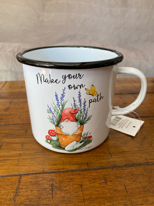 Metal mug that has image of a gnome in a pot and a butterfly that says "Make your own path"