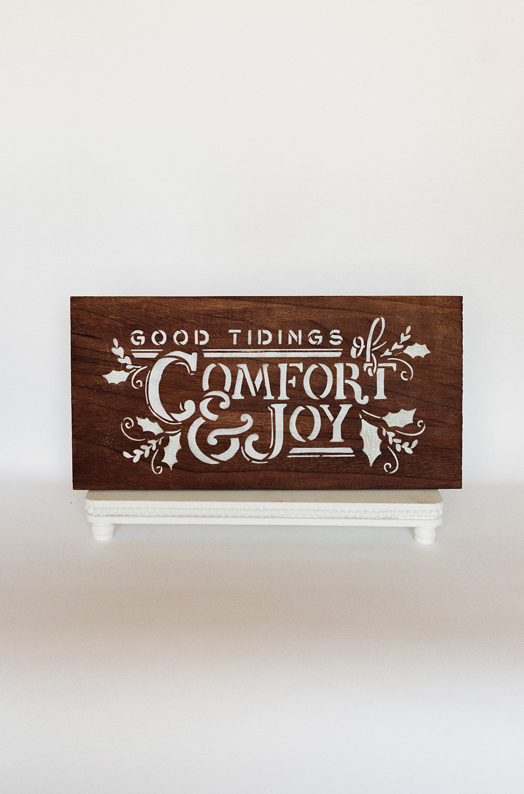 Good tidings, sign, comfort & joy, wood